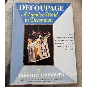 Decoupage A Limitless World In Decoration Book Hardcover 1968 Pattern Craft